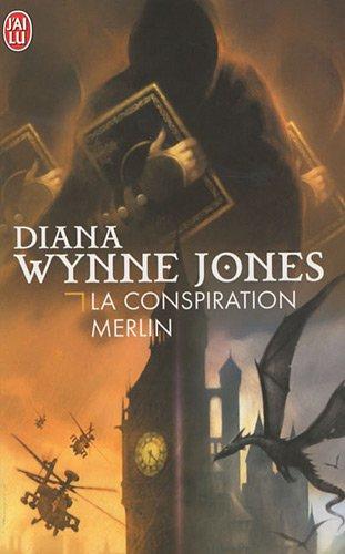 Diana Wynne Jones: La conspiration Merlin (French language, 2009)