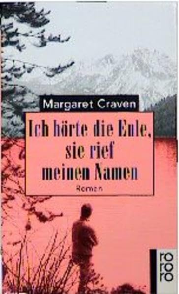 Margaret Craven: Ich hörte die Eule, sie rief meinen Namen (Paperback, german language, Rowohlt Taschenbuch Verlag GmbH)
