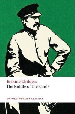 Erskine Childers: The Riddle of the Sands (2008, Oxford University Press)