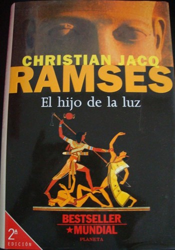 Christian Jacq, Antoni Dalmau i Ribalta: RAMSES El hijo de la luz (Hardcover, Spanish language, 1996, Editorial Planeta, S.A.)