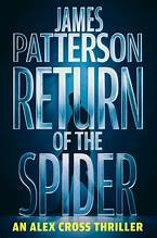 James Patterson OL22258A [Work in progress. Please do not merge James Patterson.]: Return of the Spider : (Alex Cross 33) (Hardcover, 2025, Little, Brown and Company)