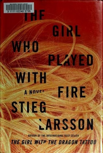 Stieg Larsson: The Girl Who Played with Fire (Hardcover, 2009, Random House Large Print)