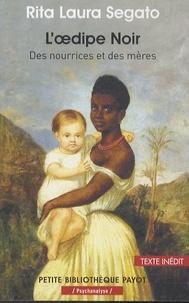 Rita Segato: L'œdipe Noir (French language, 2014, Payot)