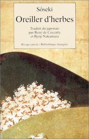 Natsume Sōseki: Oreiller d'herbes (Paperback, 1989, Rivages)