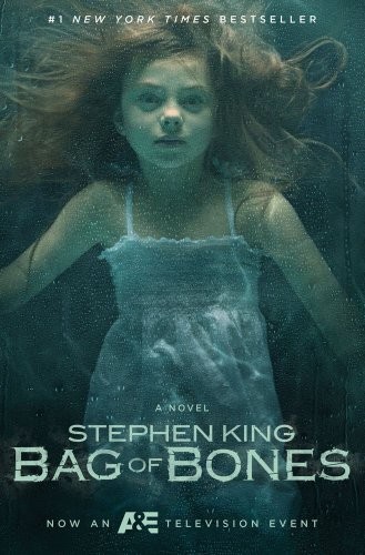 Stephen King, Stephen King: Bag of Bones - Movie Tie-In: A Novel (2011, Gallery Books)