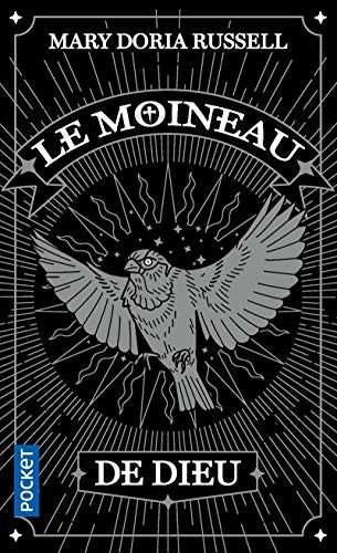 Mary Doria Russell: Le Moineau de Dieu (Paperback, 2019, Pocket)