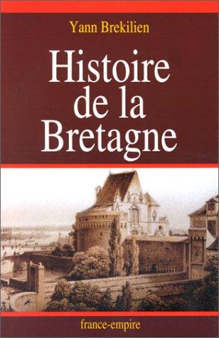 Yann Brékilien: Histoire de la Bretagne (French language, 1993, Editions France-Empire)