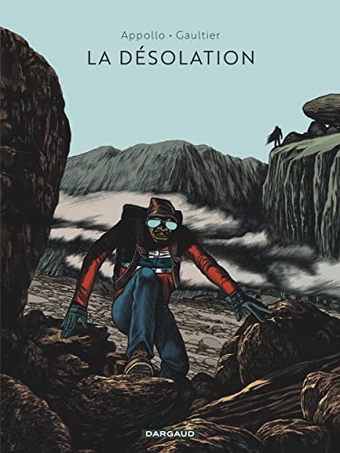 Appollo, Gaultier: La désolation (Paperback, French language, Dargaud)