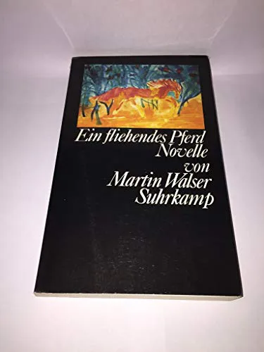 Martin Walser: Ein fliehendes Pferd (Hardcover, German language, 1978, Suhrkamp)