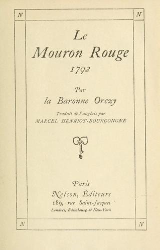 Emmuska Orczy, Baroness Orczy: Le mouron rouge, 1792 (French language, 1913)