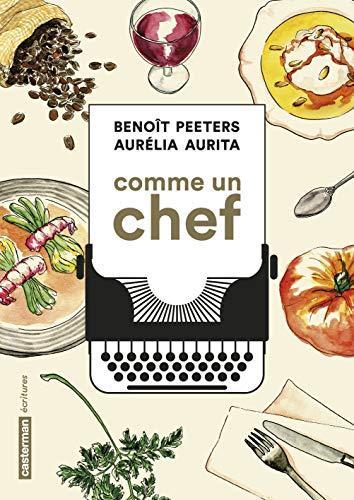 Benoît Peeters, Aurélia Aurita: Comme un chef (French language, 2018)