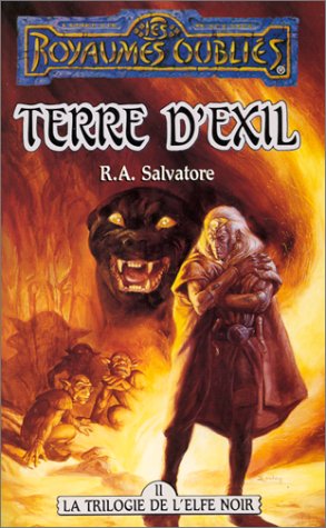 R. A. Salvatore: Terre d'exil (French language)