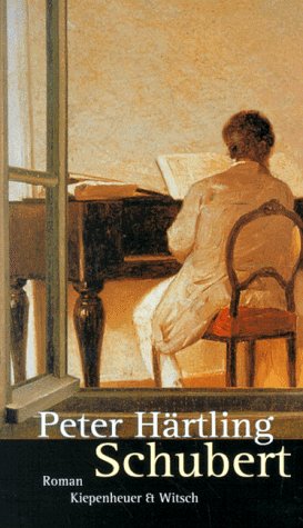 Peter Härtling: Schubert (Hardcover, German language, 1996, Verlag Kiepenheuer & Witsch)