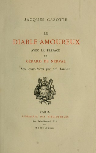 Jacques Cazotte: Le diable amoureux (French language, 1883, Librairie des Bibliophiles)