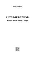 Marie-José Nadal: À l'ombre de Zapata (French language, 1994, La Pleine lune)