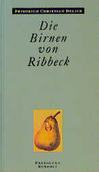 Friedrich Christian Delius: Die Birnen von Ribbeck (Paperback, German language, 1991, Rowohlt)