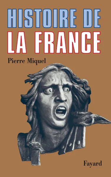 Pierre Miquel: Histoire de la France. (French language, 1976, Fayard)