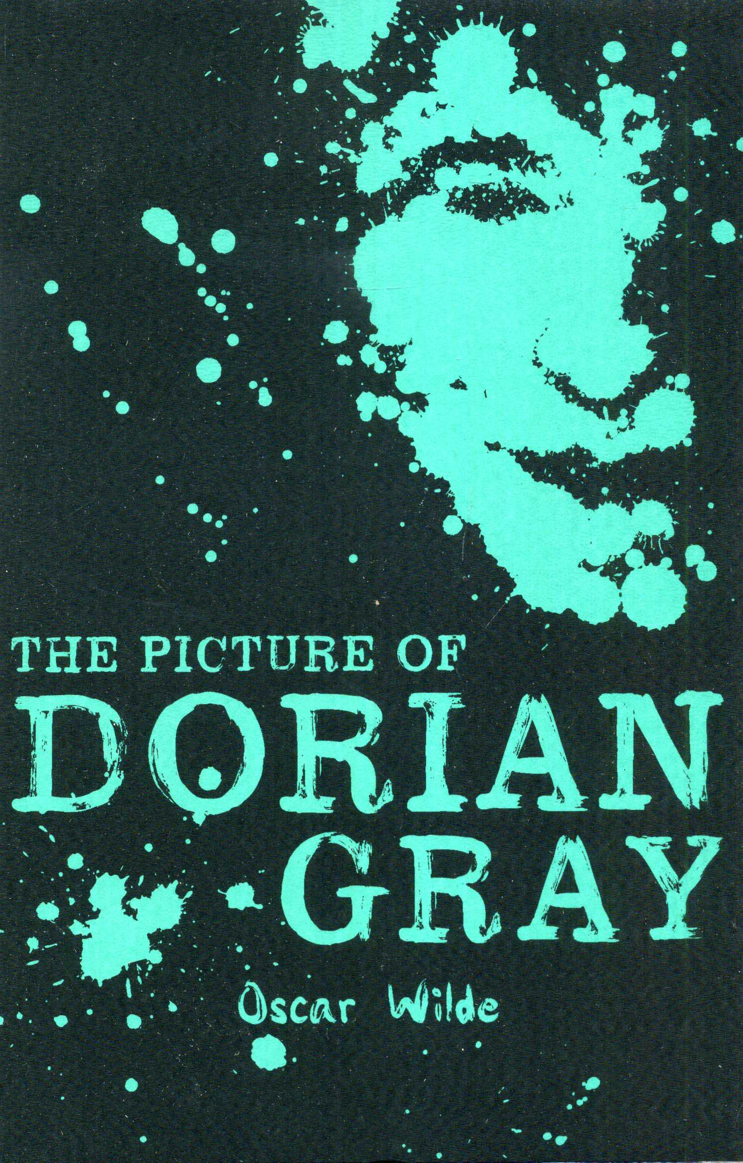 Oscar Wilde: The Picture of Dorian Gray (1890, Lippincott's Monthly Magazine)