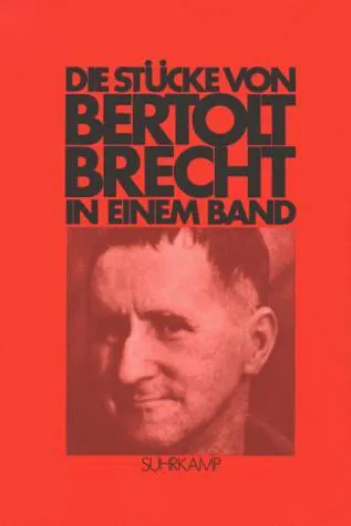 Bertolt Brecht: Die Stücke von Bertolt Brecht in einem Band. (Paperback, German language, 1978, Suhrkamp Verlag)