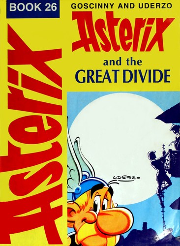 Albert Uderzo: Asterix and the great divide (1981, Hodder and Stoughton, HODDER CHILDRENS BOOKS)