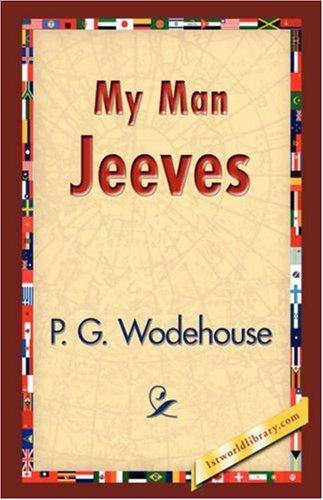 P. G. Wodehouse: My Man Jeeves (Hardcover, 1st World Library - Literary Society)