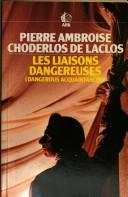 Choderlos de Laclos: Les Liaisons Dangereuses (Paperback, 1988, Routledge)