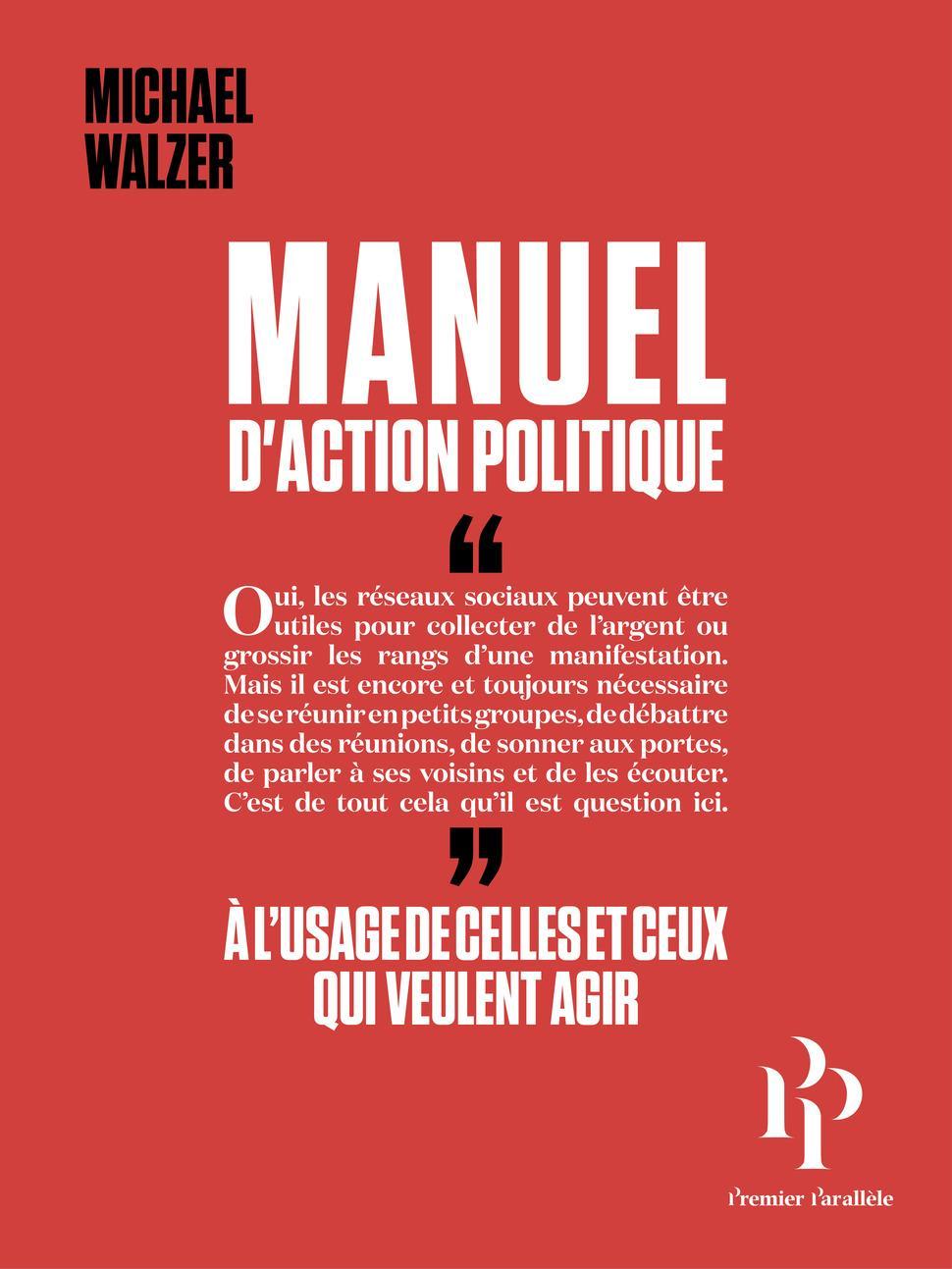 Michael Walzer: Manuel d'action politique (Paperback, French language, 2019, Premier Parallèle)