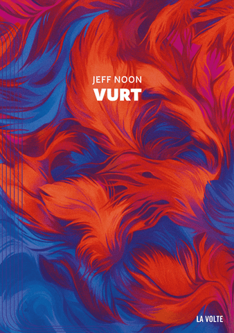 Jeff Noon: Vurt (Paperback, 2006, La Volte)