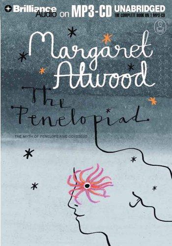 Margaret Atwood: The Penelopiad (AudiobookFormat, 2005, Brilliance Audio on MP3-CD)