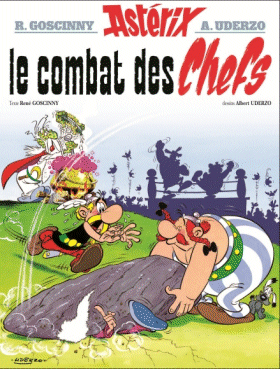 René Goscinny, Albert Uderzo: Le combat des chefs (French language, 2005)