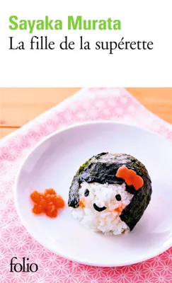 Sayaka Murata, Mathilde Tamae-Bouhon: La fille de la supérette (French language, 2019, Gallimard)