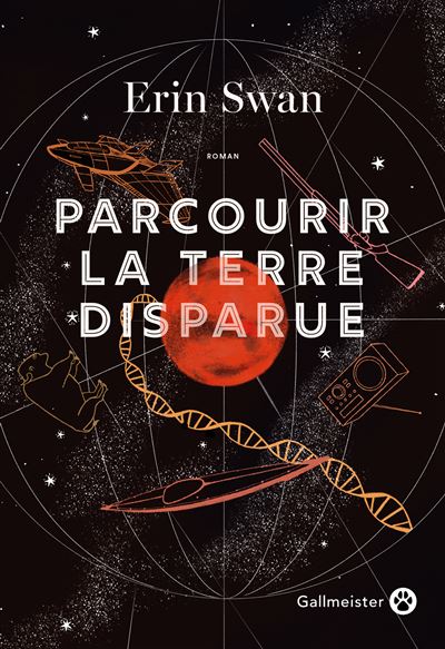 Erin Swan: Parcourir la terre disparue (Français language, 2023, Gallmeister)