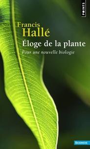 Francis Hallé: Eloge de la plante  - Pour une nouvelle biologie (French language)