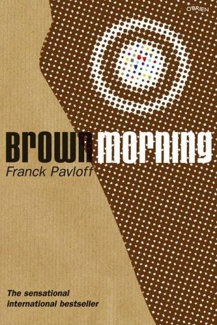 Franck Pavloff: Brown morning (2003, O'Brien Press)