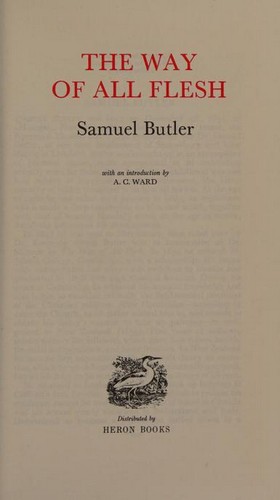 Samuel Butler: The way of all flesh (1900, Distributed by Heron Books)
