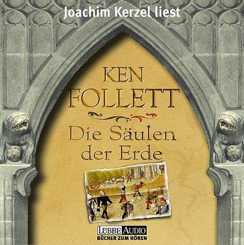 Ken Follett: Die Säulen der Erde. Sonderausgabe. 12 CDs. Lesung. (AudiobookFormat, German language, 2003, Lübbe)