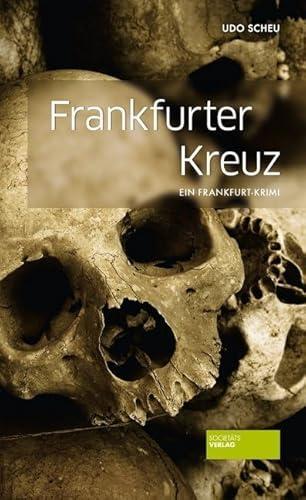 Udo Scheu: Frankfurter Kreuz (Paperback, German language, 2015)