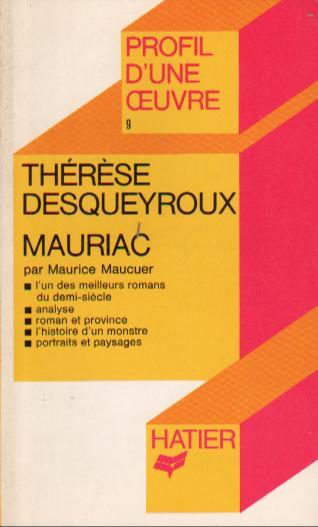 François Mauriac: "Therese Desqueyroux " (French language, 1980, Hatier)