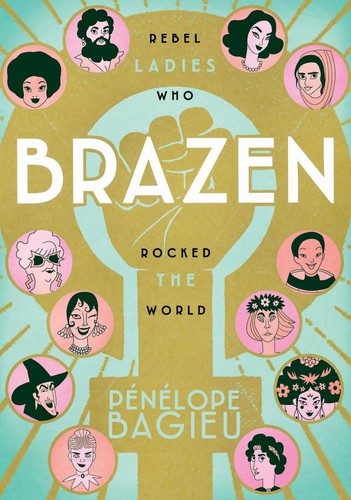Pénélope Bagieu: Brazen (EBook, 2018, First Second)