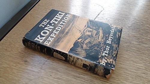 Thor Heyerdahl: Kon-Tiki Expedition (Hardcover, 1950, HarperCollins Publishers Ltd)