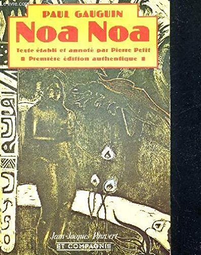 Paul Gauguin: Noa Noa (French language, 1988, Pauvert, Jean-Jacques Pauvert)