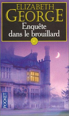 Elizabeth George: Enquête dans le brouillard (Paperback, French language, Pocket)