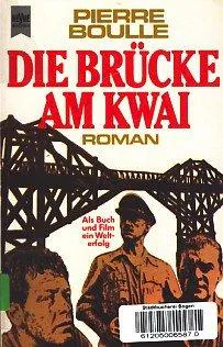 Pierre Boulle: Die Brücke am Kwai (German language, 1979, Heyne Verlag)