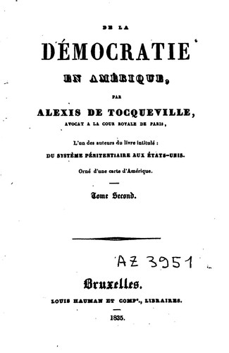 Alexis de Tocqueville: De la démocratie en Amérique (French language, 1835, L. Hauman et Cie.)