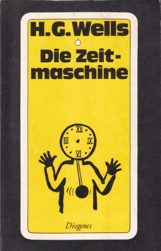 H. G. Wells: Die Zeitmaschine (German language, 1979, Diogenes)