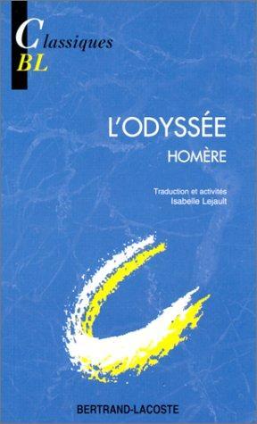 Homer, Robert Fitzgerald, Homer [Translated By Albert Cook], Homer - Translated By Ian Johnston, Barry B. Powell, Homer, W. H. D. Rouse, Deborah Steiner, Adam Nicolson, Sebastien van Donnick, John Lescault, W. H. D. Rouse: L'Odyssée (French language, 1997)