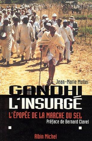 Jean-Marie Muller: Gandhi l'insurgé (French language, 1997, A. Michel)