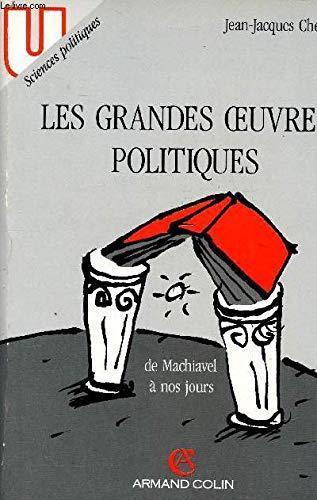 Jean-Jacques Chevallier: Les Grandes oeuvres politiques de Machiavel à nos jours (French language, 1988, Armand Colin)