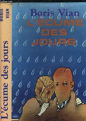 Boris Vian: L'Écume des jours - L'arrache cœur (French language, 1975, Club pour vous / Hachette)