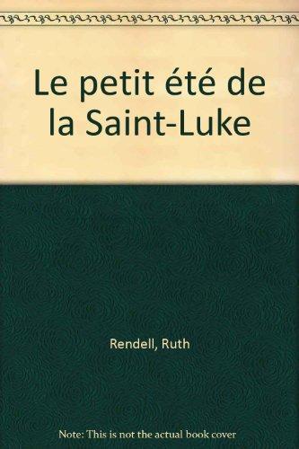 Ruth Rendell: Le petit été de la Saint-Luke (French language, 1992, Editions du Masque)